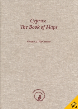 Cyprus: The Book of Maps. Annotated Catalogue of the Printed Maps of Cyprus, Volume 2: 17th Century