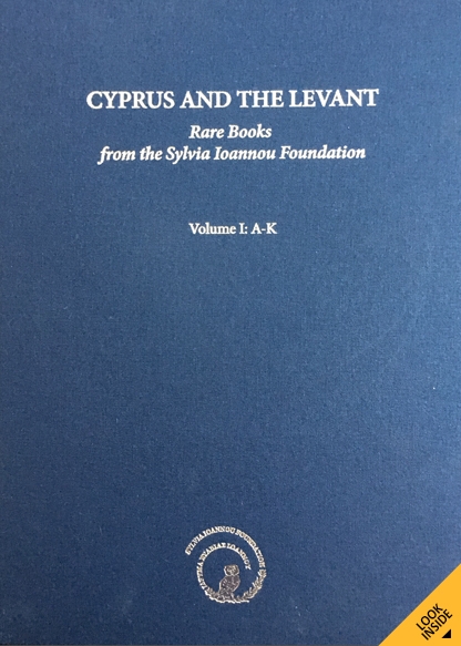 Cyprus and the Levant: Rare Books from the Sylvia Ioannou Foundation