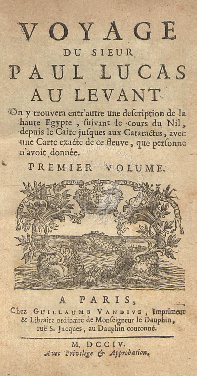 Voyage Du Sieur Paul Lucas Au Levant Sylvia Ioannou Foundation