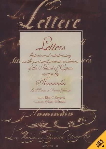 Letters historic and entertaining on the past and present conditions of the Island of Cyprus written by Namindiù La Manon in Provence, Year 1785