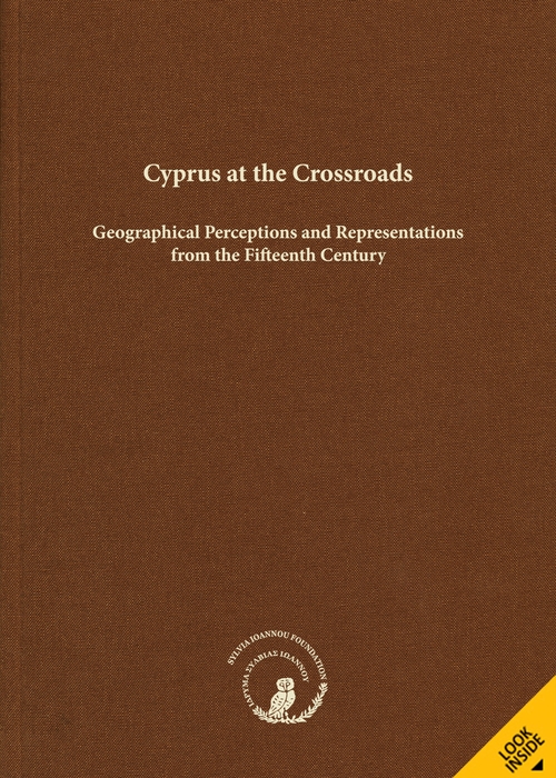 Cyprus at the Crossroads: Geographical Perceptions and Representations from the Fifteenth Century